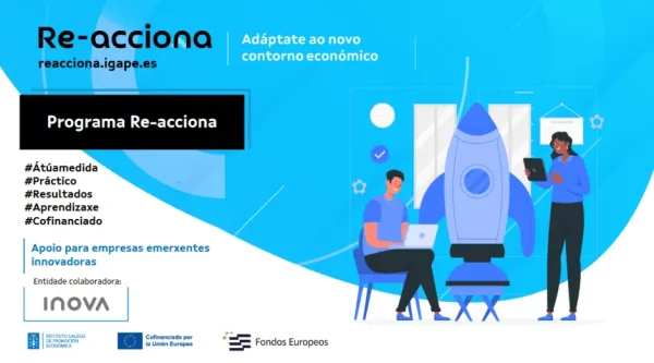 Re-acciona IGAPE Apoio a Empresas Emerxentes Re-acciona IGAPE Apoio a Empresas Emerxentes